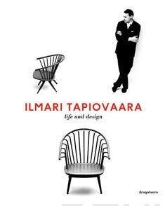 Item #444 Ilmari Tapiovaara : Life and Design. Aila Svenskberg