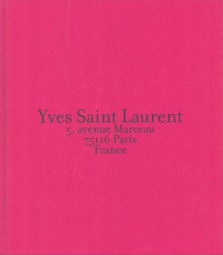 Item #4441 Yves Saint Laurent : 5, avenue Marceau, 75116 Paris, France. David Teboul