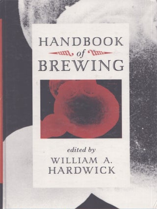 Item #4448 Handbook of Brewing. William A. Hardwick
