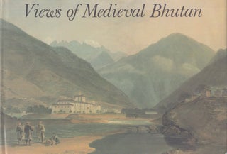 Item #4460 Views of Medieval Bhutan : The Diary and Drawings of Samuel Davis 1783. Michael Aris