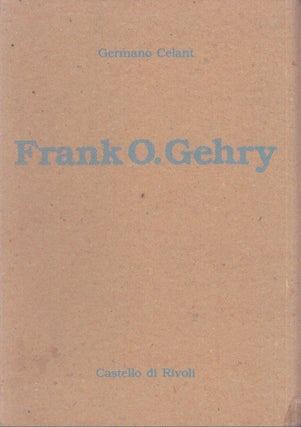 Item #4464 Frank O. Gehry : Disordine in architettura. Germano Celant