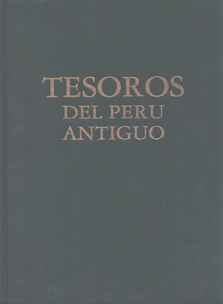 Item #4468 Tesoros del Peru antiguo. Museo Arqueológico Rafael Larco Herrera