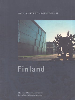 Item #4510 20th Century Architecture : Finland. Marja-Riitta Norri, Elina Strandertskjöld,...