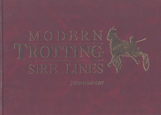 Item #4527 Modern Trotting Sire Lines. John Bradley