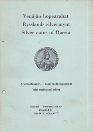 Item #4569 Venäjän hopearahat = Rysslands silvermynt = Silver Coins of Russia : Arviohintoineen...