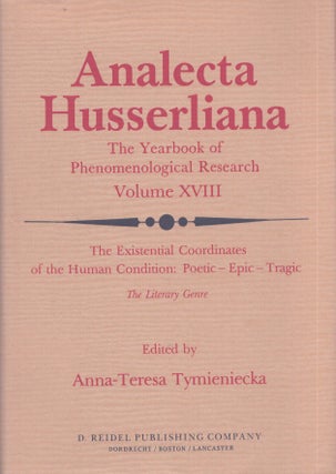 Item #4612 Analecta Husserliana : The Yearbook of Phenomenological Reasearch Volume XVIII : The...