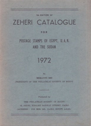Item #4625 Zeheri Catalogue for Postage Stamps of Egypt, U.A.R. and the Sudan. Mehanny Eid