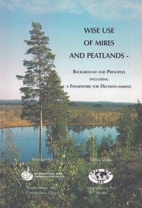 Item #4642 Wise Use of Mires and Peatlands : Background and Principles Including a Framework for...