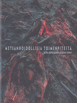 Item #4660 Metsänhoidollisia toimenpiteitä = Forest Management and Environmental Change in...