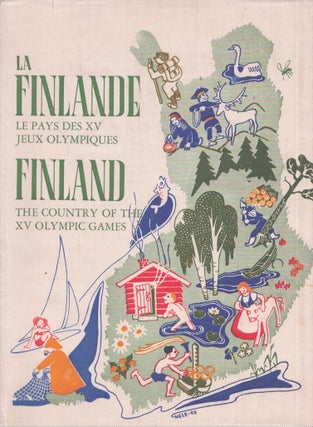 Item #4675 La Finlande : Le pays des XV jeux olympiques = Finland : The Country of the XV Olympic...