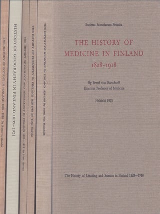 Item #4686 The History of Learning and Science in Finland 1828-1918 : 3, 6, 7a, 7b, 8 (5 vols.)....