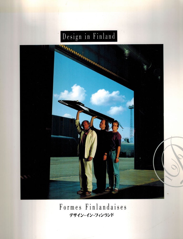Item #469 Design in Finland = Formes Finlandaises = Finrando no dezain : 1993. Karvinen Jyrki.
