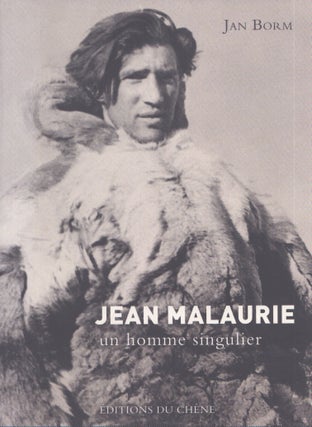 Item #4699 Jean Malaurie : Un homme singulier. Jan Borm