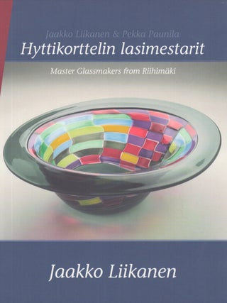 Hyttikorttelin lasimestarit = Master Glassmakers From Riihimäki
