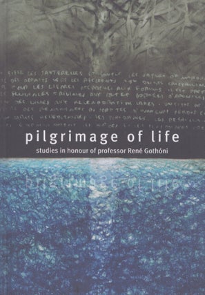Item #4778 Pilgrimage of Life : Studies in Honour of Professor Rene Gothoni. Riku...