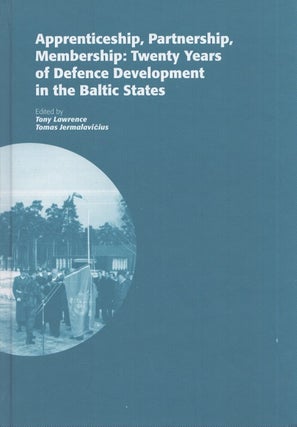 Item #4817 Apprenticeship, Partnership, Membership : Twenty Years of Defence Development in the...