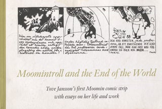 Item #4827 Moomintroll and the End of the World : Tove Jansson's First Moomin Comic Strip...