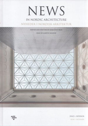 Item #4840 News in Nordic Architecture 2019 : Space & Interior = Nyheder i nordisk arkitektur :...