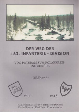 Item #4860 Der Weg der 163. Infanterie-Division von Potsdam zum Polarkreis und zurück :...