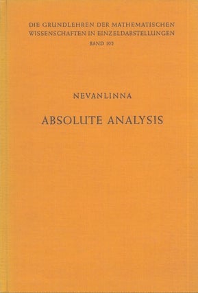 Item #4866 Absolute Analysis. F. Nevanlinna, R. Nevanlinna