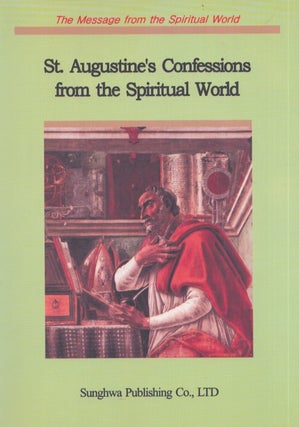 Item #4877 St. Augustine's Confessions from the Spiritual World