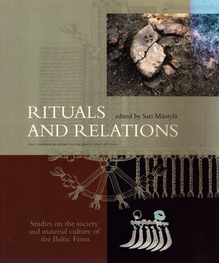 Item #4891 Rituals and Relations : Studies on the Society and Material Culture of the Baltic...
