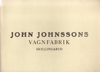Item #4930 Illustrerad katalog från John Johnssons vagnfabrik : skillingaryd
