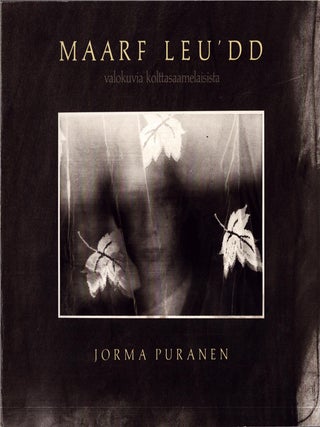 Item #4946 Maarf Leu'dd : Valokuvia kolttasaamelaisista. Jorma Puranen