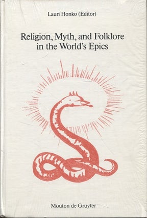 Item #497 Religion, Myth, and Folklore in the World's Epics : The Kalevala and Its Predecessors :...