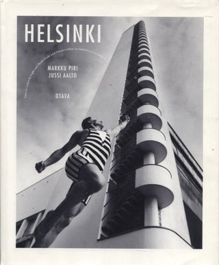 Helsinki : Valoa ja varjoa = In Light and Shadow. Markku Piri - Jussi Aalto.