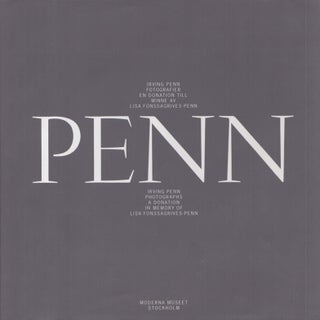 Item #5021 Irving Penn Photographs : A Donation in Memory of Lisa Fonssagrives Penn. Jan-Erik...