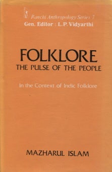 Item #504 Folklore : The Pulse of the People : In the Context of Indic Folklore : Ranchi...