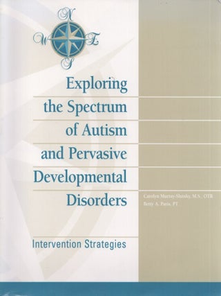 Item #5075 Exploring the Spectrum of Autism and Pervasive Developmental Disorders : Intervention...