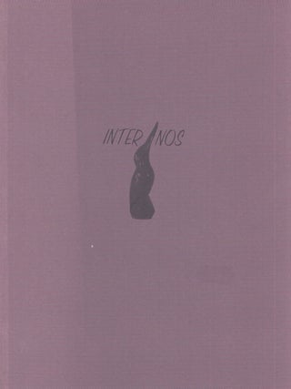 Item #5081 Inter nos : Ingrid Book, Peter Hagdahl, Carina Hedén, Elle Klarskov Jørgensen,...