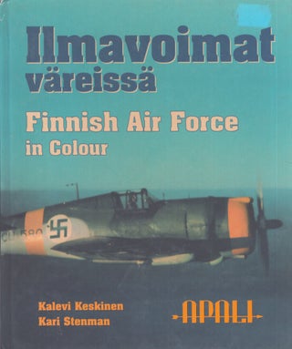 Item #5126 Ilmavoimat väreissä = Finnish Air Force in Colour. Kalevi Keskinen, Kari Stenman