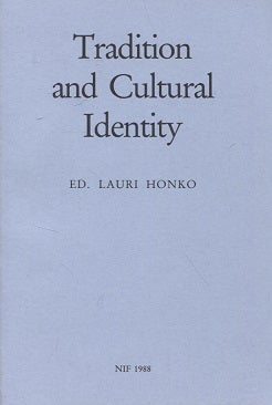 Item #515 Tradition and cultural identity : NIF Publications 20. Lauri Honko