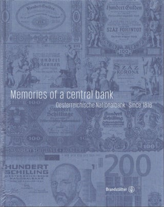 Item #5176 Memories of a Central Bank : Oesterreichische Nationalbank Since 1816. Walter...