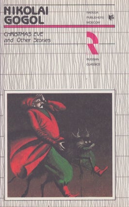 Item #5179 Christmas Eve : Stories From Village Evenings Near Dikanka and Mirgorod. Nikolai Gogol