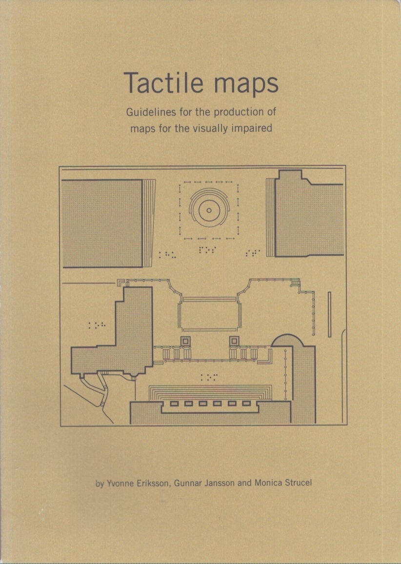 Map Guidelines.pdf Tactile Maps : Guidelines for the Production of Maps for the Visually ...