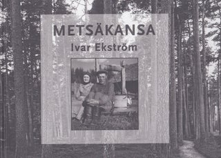 Item #5241 Metsäkansa. Hanna-Kaisa Melaranta, Ivar Ekström