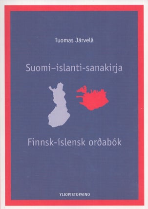 Item #5296 Suomi-islanti-sanakirja = Finnsk-íslensk orðabók. Tuomas Järvel&auml