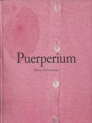 Item #534 Puerperium. Minna Havukainen