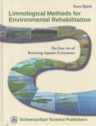 Item #5368 Limnological Methods for Environmental Rehabilitation : The Fine Art of Restoring...
