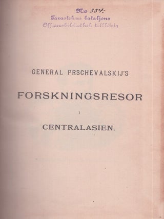 General Prschevalskij's forskningsresor i Centralasien 1870-1885 : i sammandrag
