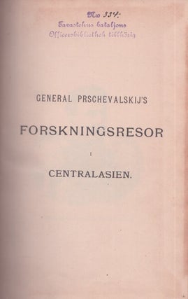 General Prschevalskij's forskningsresor i Centralasien 1870-1885 : i sammandrag