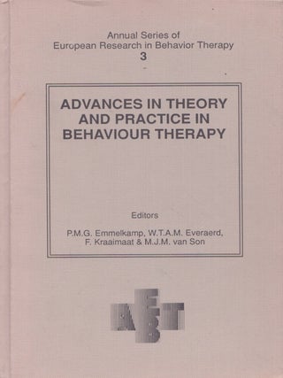 Item #5415 Advances in Theory and Practice in Behaviour Therapy. P. M. G. Emmelkamp, W. T. A. M....