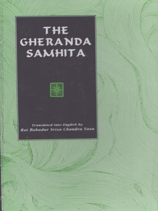 Item #5438 The Gheranda Samhita. Rai Bahadur S. C. Vasu