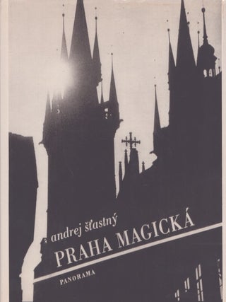 Item #5466 Praha Magicka. Andrej Stastny