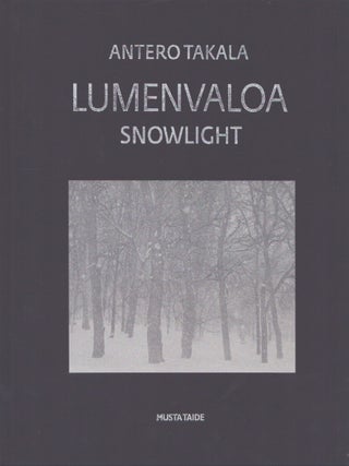 Item #5571 Lumenvaloa. Antero Takala