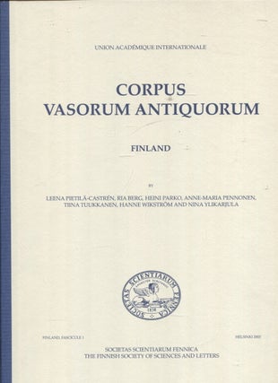 Item #560 Corpus Vasorum Antiquorum : Finland : Fascicule 1. Leena Pietilä-Castrén -...